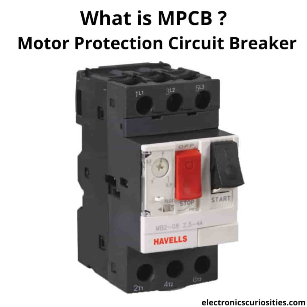 MPCB ​​– Motor Protection Circuit Breaker | MPCB ​​Working Principle, Function and Protection