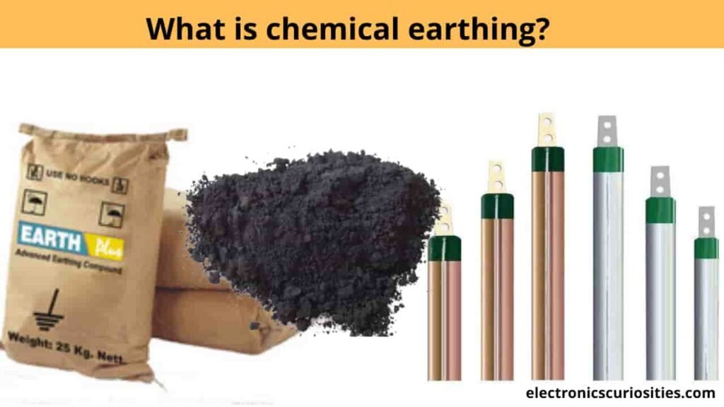 Where is Chemical Earthing Used? | What is chemical earthing?
