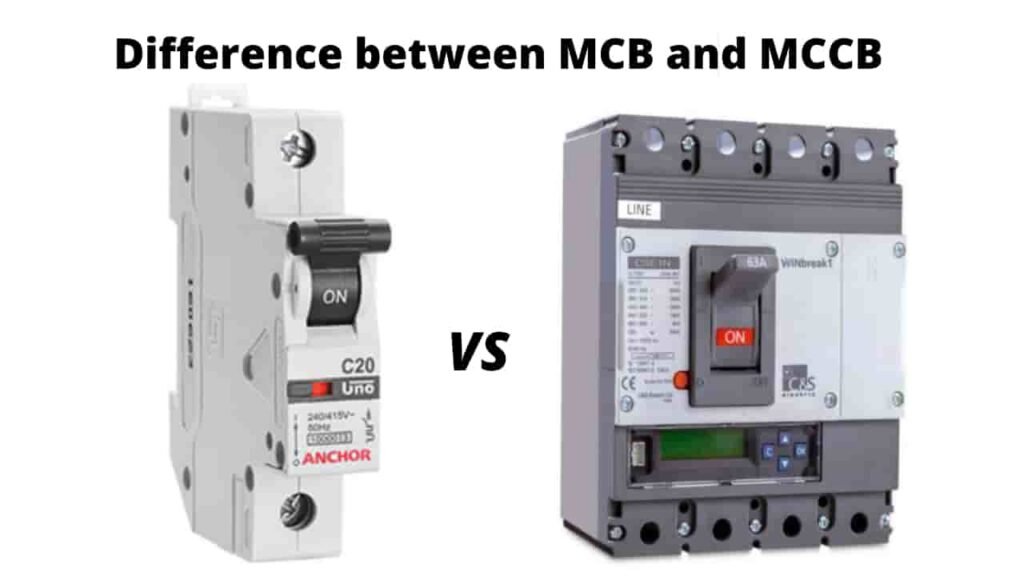 Similarities Between MCB and MCCB | Difference Between MCB and MCCB